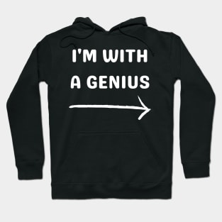 i'm with a genius Hoodie